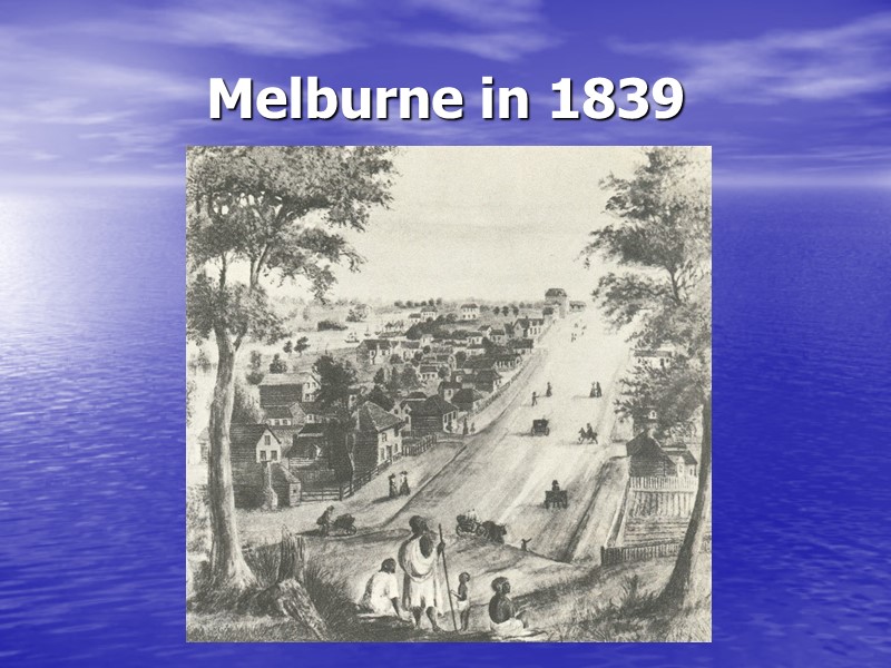 Melburne in 1839